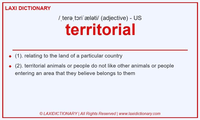Definition territorial in American English