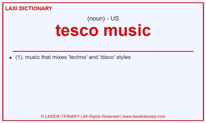 Definition tesco music in American English