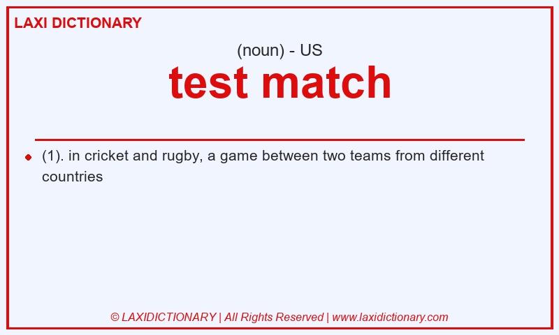 Definition test match in American English