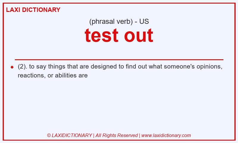 Definition test out in American English