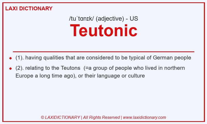 Definition Teutonic in American English