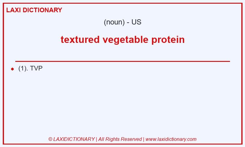 Definition textured vegetable protein in American English