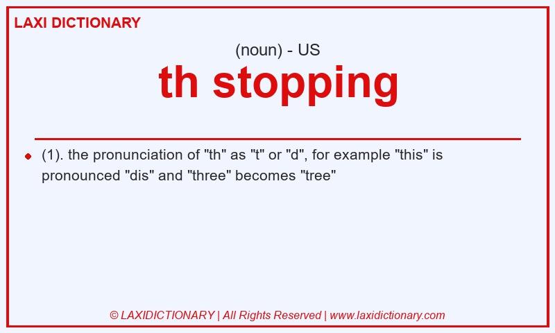 Definition th stopping in American English
