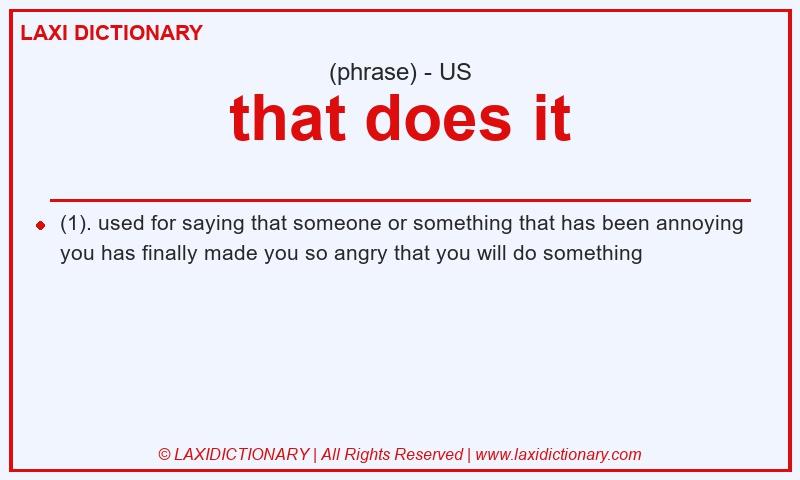 Definition that does it in American English