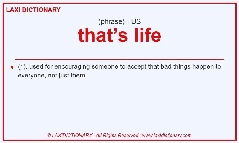 Definition that’s life in American English