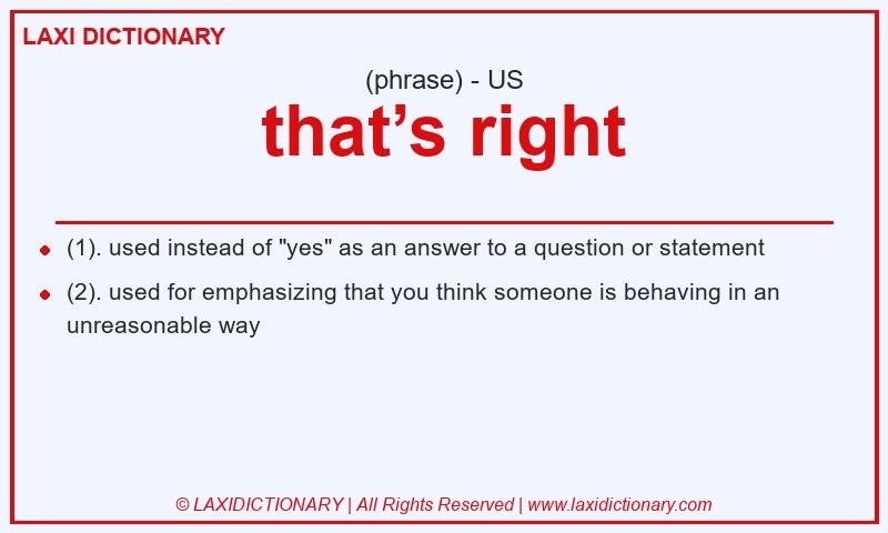 Definition that’s right in American English
