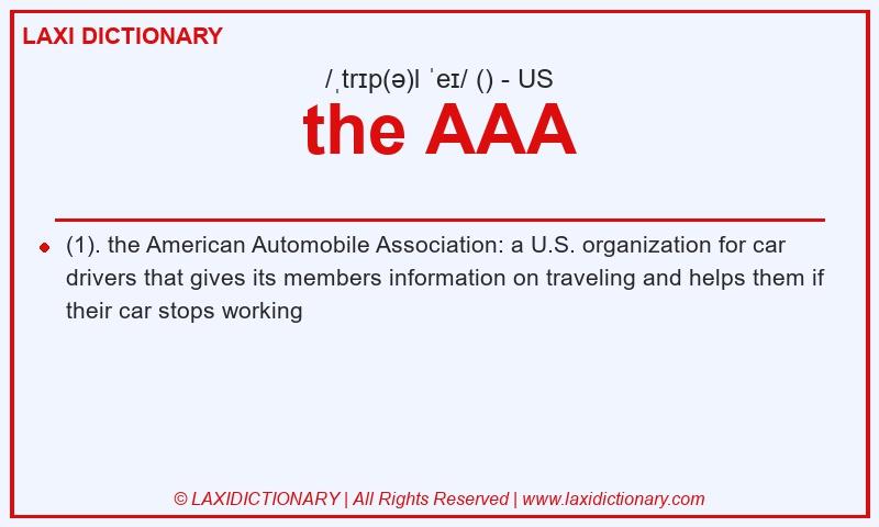 Definition the AAA in American English