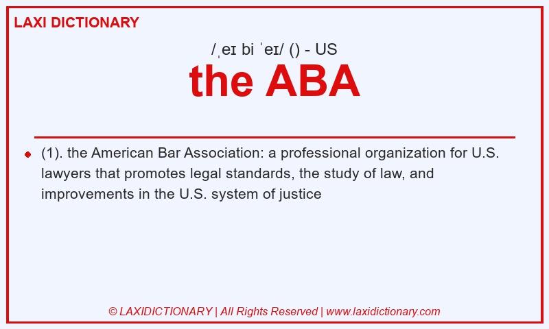 Definition the ABA in American English