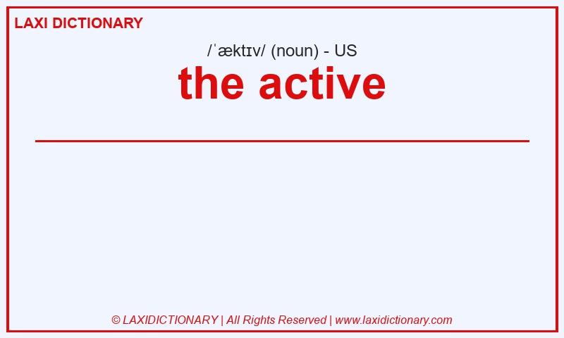 Definition the active in American English