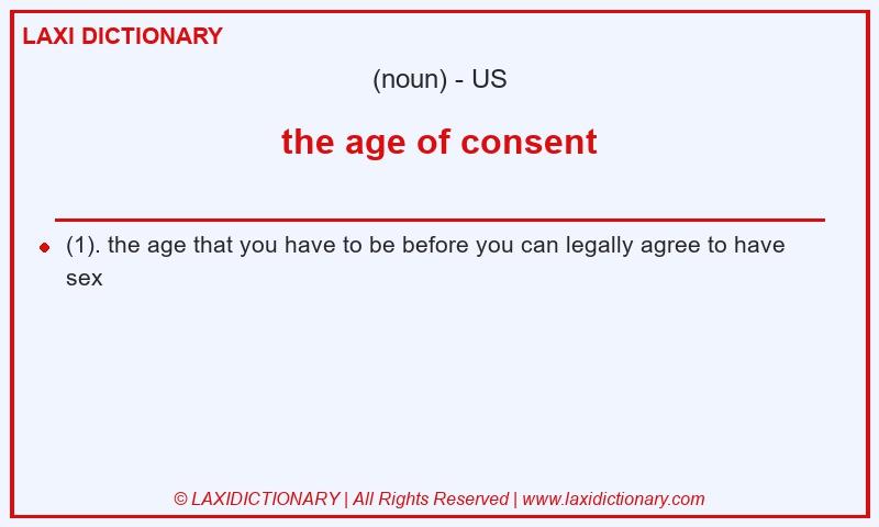 Definition the age of consent in American English