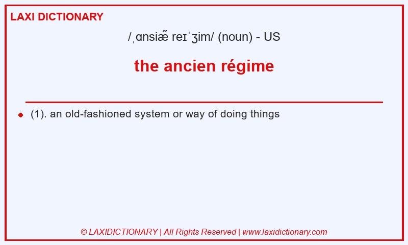 Definition the ancien régime in American English