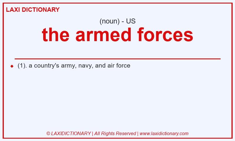 Definition the armed forces in American English