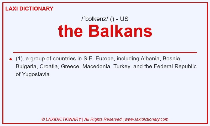 Definition the Balkans in American English