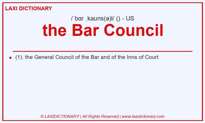 Definition the Bar Council in American English