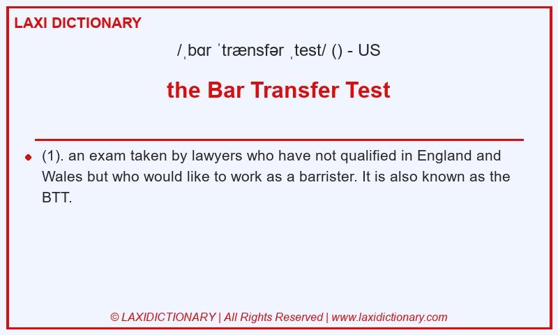 Definition the Bar Transfer Test in American English