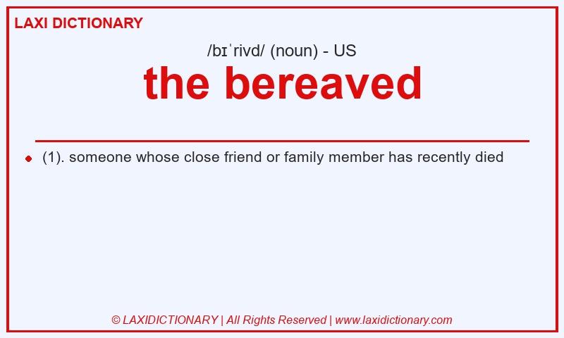 Definition the bereaved in American English