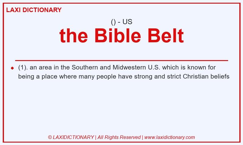 Definition the Bible Belt in American English