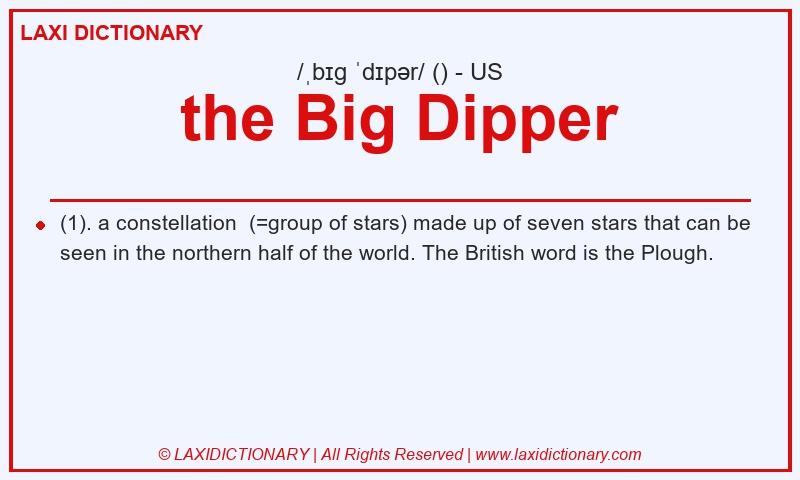 Definition the Big Dipper in American English