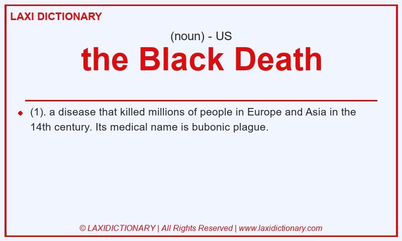Definition the Black Death in American English