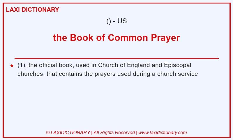 Definition the Book of Common Prayer in American English