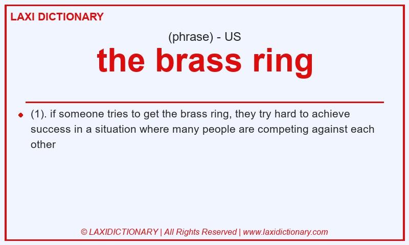 Definition the brass ring in American English