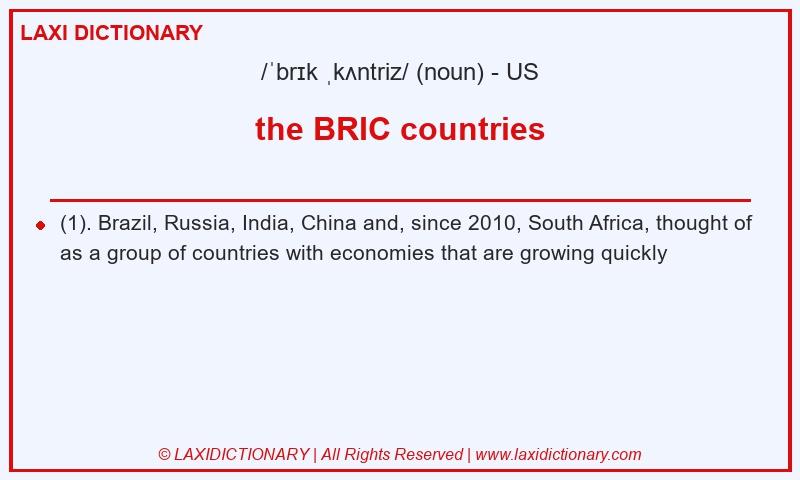 Definition the BRIC countries in American English