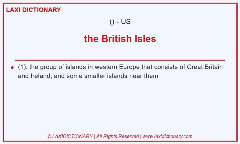 Definition the British Isles in American English