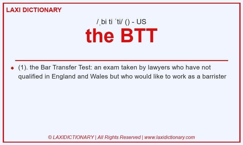 Definition the BTT in American English