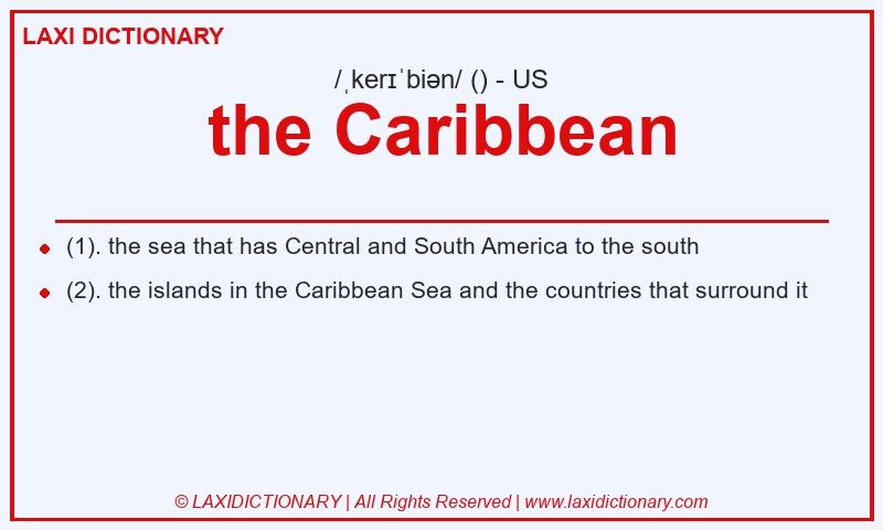 Definition the Caribbean in American English