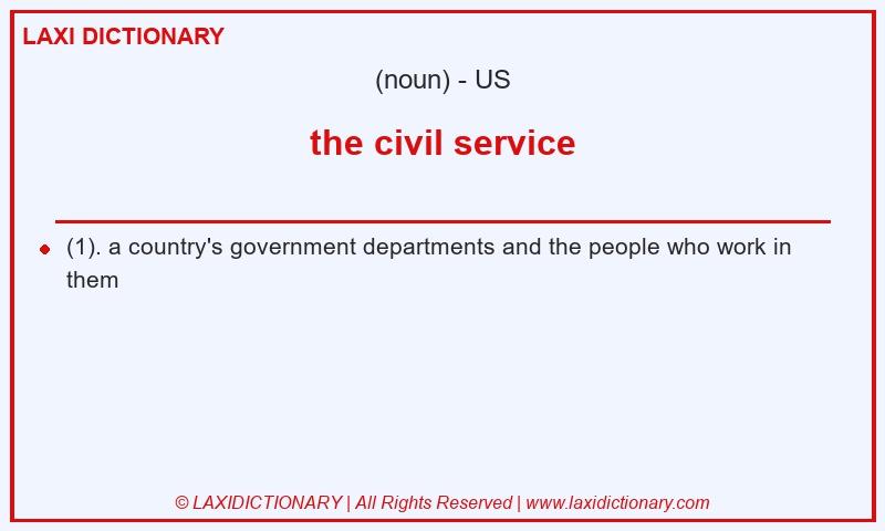 Definition the civil service in American English