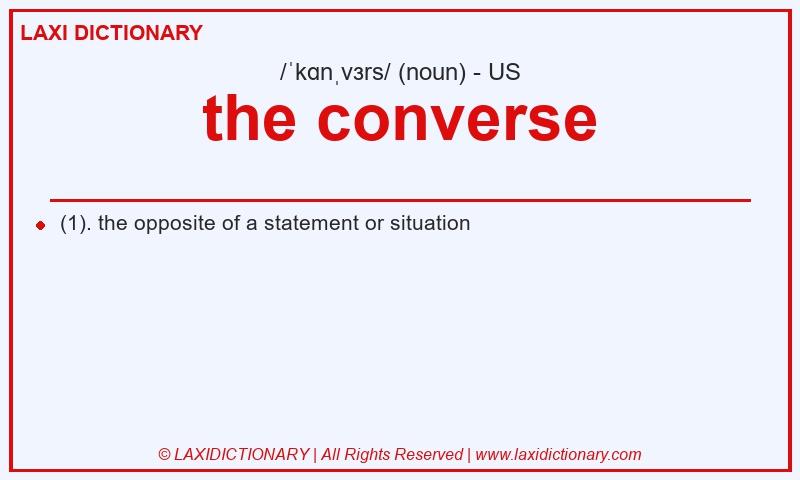 Definition the converse in American English