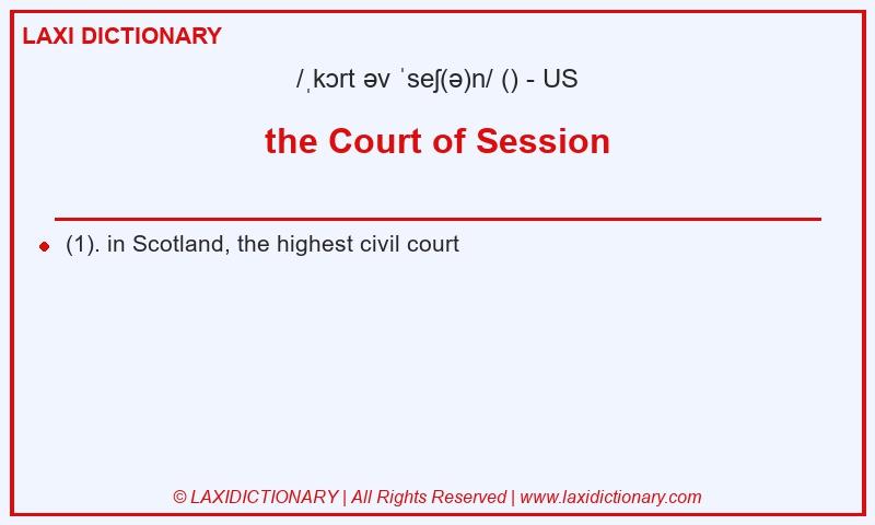 Definition the Court of Session in American English