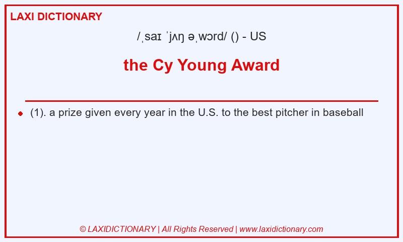 Definition the Cy Young Award in American English