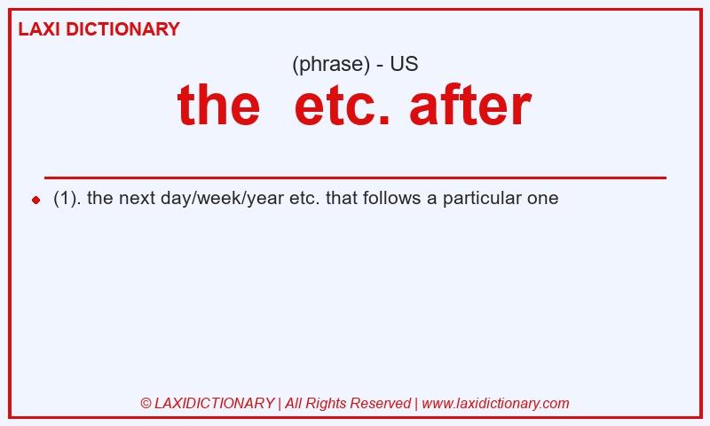 Definition the  etc. after in American English
