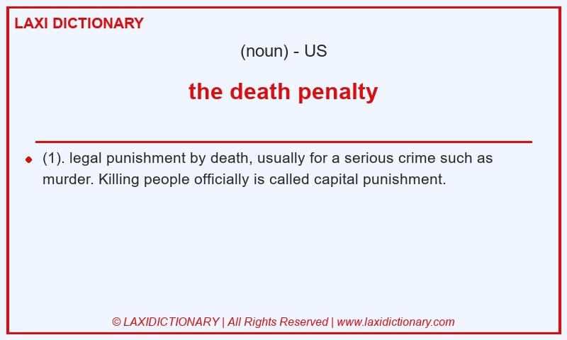 Definition the death penalty in American English