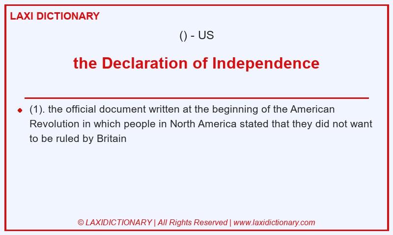 Definition the Declaration of Independence in American English