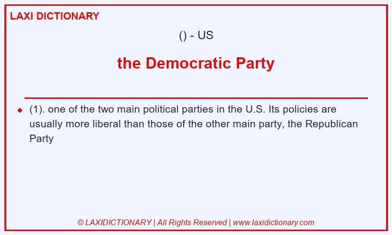 Definition the Democratic Party in American English