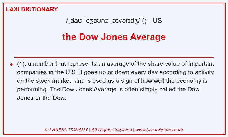 Definition the Dow Jones Average in American English