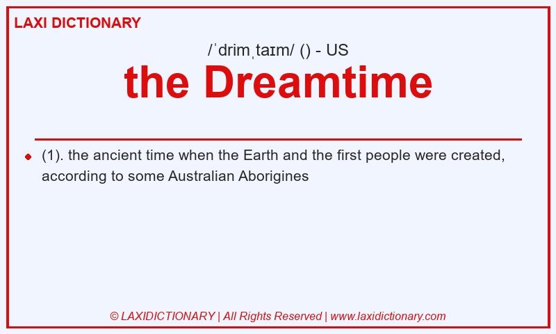 Definition the Dreamtime in American English