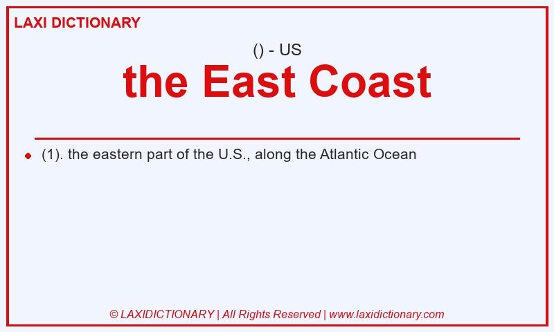 Definition the East Coast in American English