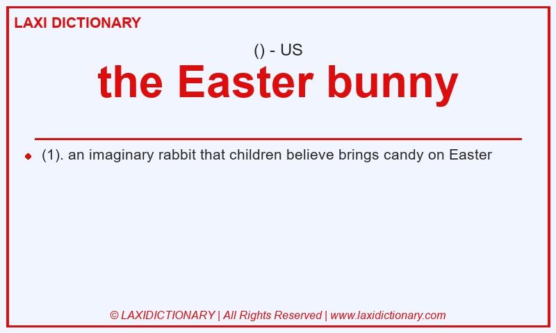 Definition the Easter bunny in American English