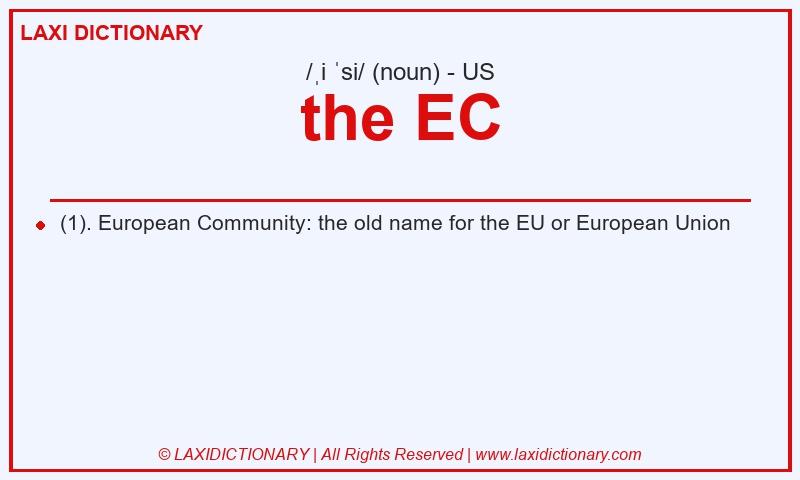 Definition the EC in American English