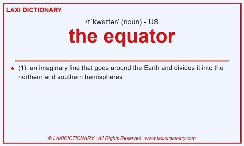 Definition the equator in American English