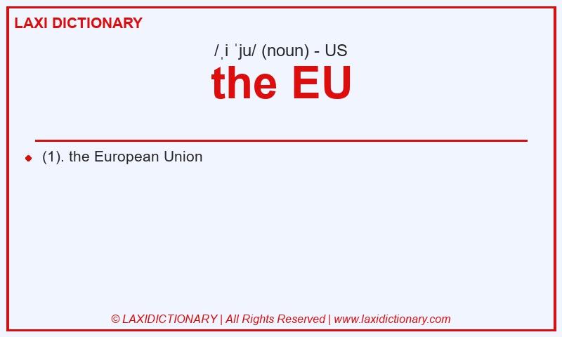 Definition the EU in American English