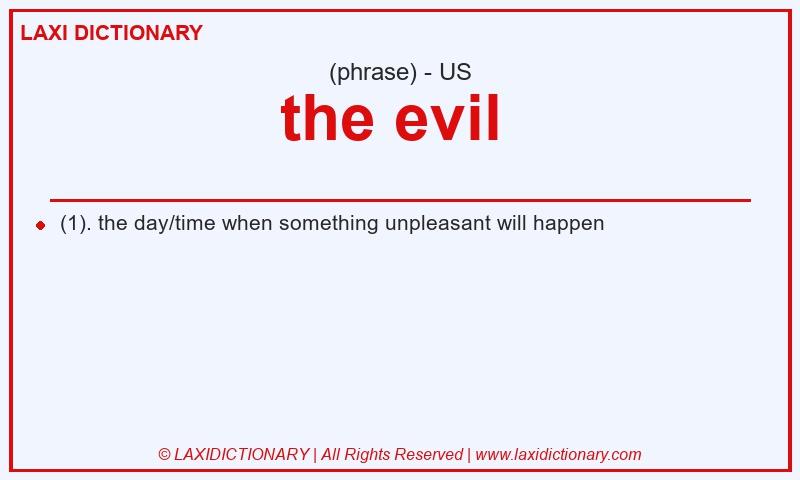 Definition the evil  in American English