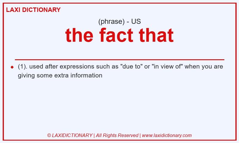 Definition the fact that in American English