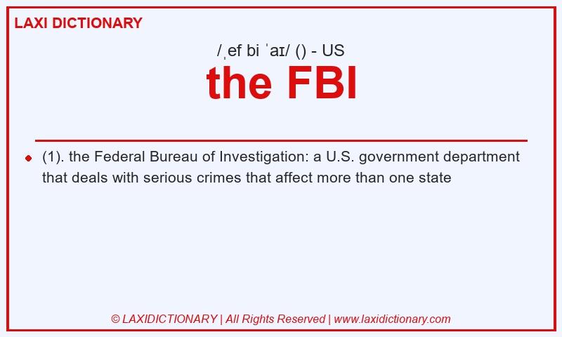 Definition the FBI in American English