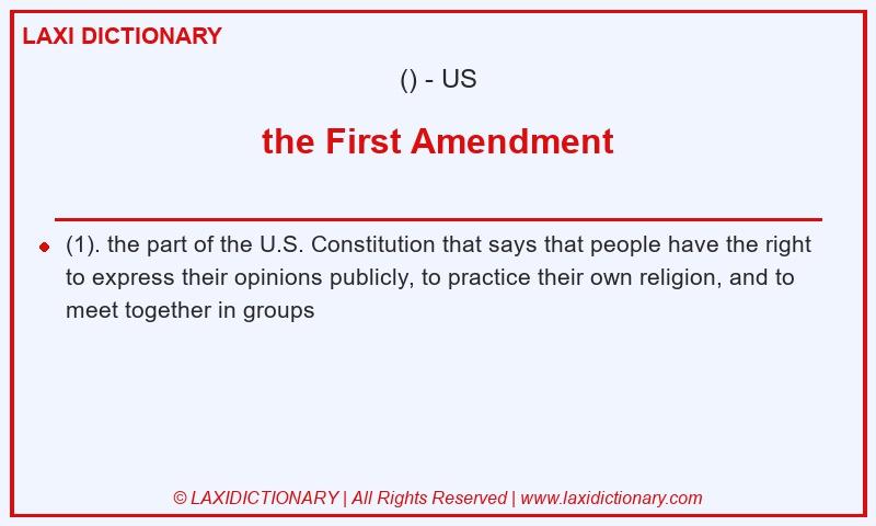 Definition the First Amendment in American English