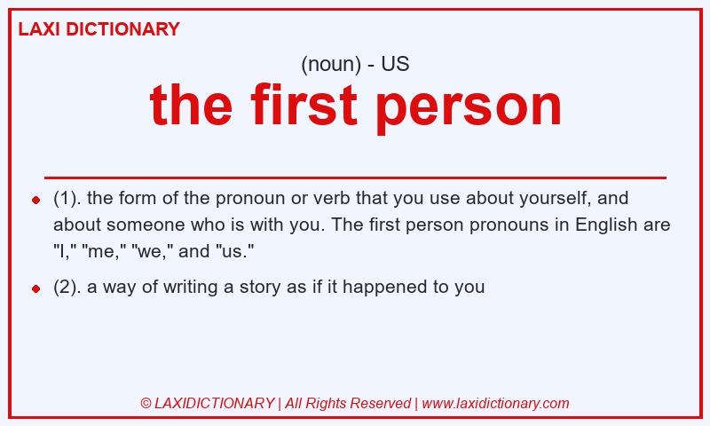 Definition the first person in American English