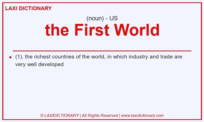 Definition the First World in American English